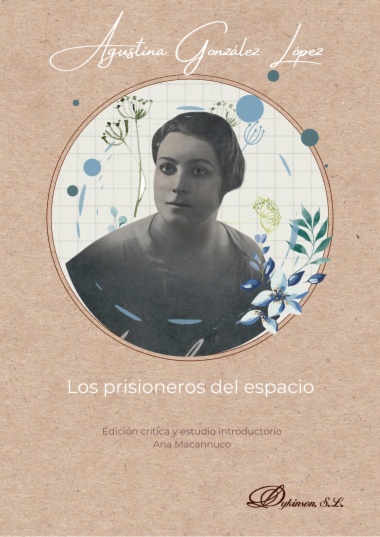 Agustina González López . Los prisioneros del espacio