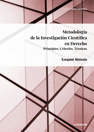 Metodología de la investigación científica en derecho. Principios. Criterios. Técnicas