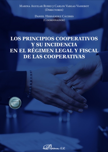 Los principios cooperativos y su incidencia en el régimen legal y fiscal de las cooperativas