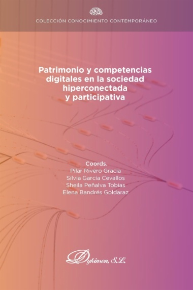 Patrimonio y competencias digitales en la sociedad hiperconectada y participativa