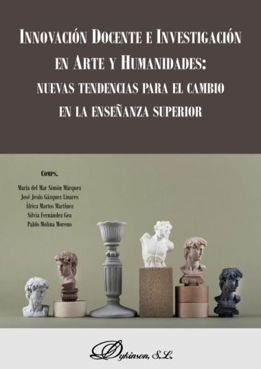 Innovación docente e investigación en arte y humanidades: nuevas tendencias para el cambio en la enseñanza superior