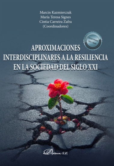 Aproximaciones interdisciplinares a la resiliencia en la sociedad del siglo XXI