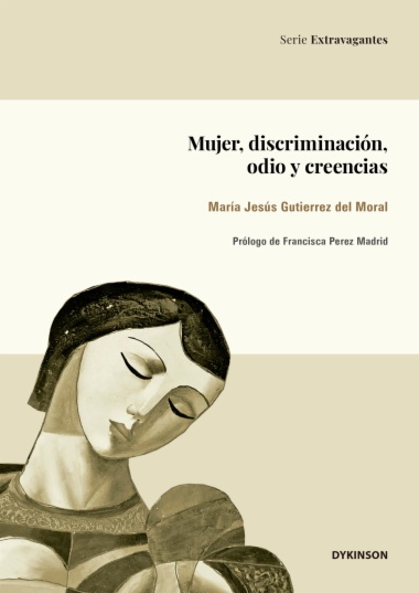 Mujer, discriminación, odio y creencias