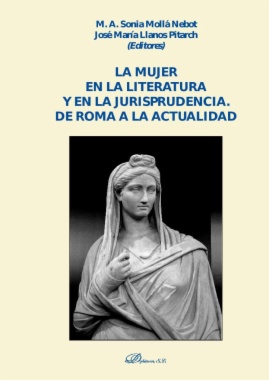 La mujer en la literatura y en la jurisprudencia: De Roma a la actualidad