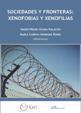 Sociedades y fronteras: Xenofobias y Xenofilias