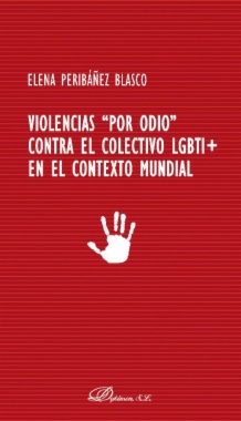 Violencias por odio'' contra el colectivo LGBTI+ en el contexto mundial''
