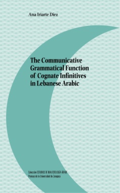 The Communicative Grammatical Function of Cognate Infinitives in Lebanese Arabic 