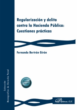 Regularización y delito contra la Hacienda Pública: cuestiones prácticas