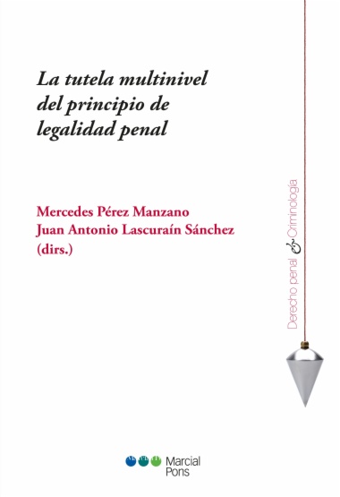 La tutela multinivel del principio de legalidad penal