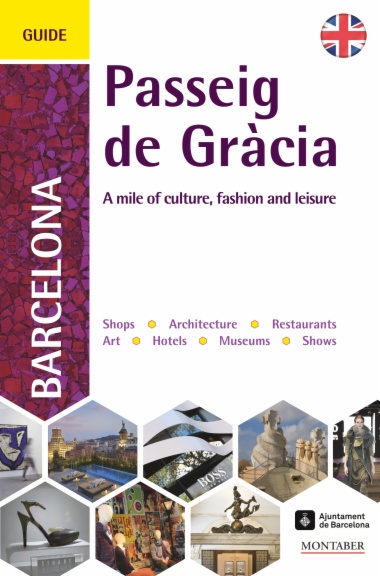A Guide to Barcelona's Passeig de Gràcia