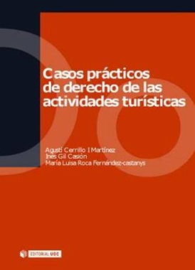 Casos prácticos de derecho de las actividades turísiticas