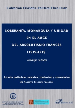 Soberanía, monarquía y unidad en el auge del absolutismo francés. 1519-1715