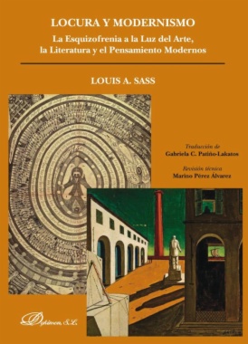 Locura y modernismo : La esquizofrenia a la luz del arte, la literatura y el pensamiento modernos