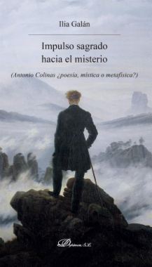 Impulso sagrado hacia el misterio : Antonio Colinas, ¿poesía, mística o metafísica?