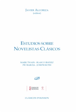Estudios sobre novelistas clásicos. Mark Twain. Blasco Ibáñez. Pío Baroja. Joseph Roth