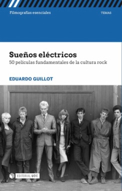 Sueños eléctricos. 50 películas fundamentales de la cultura rock