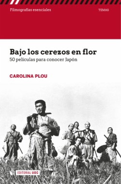 Bajo los cerezos en flor. 50 películas para conocer Japón