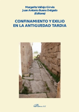 Confinamiento y exilio en la antigüedad tardía