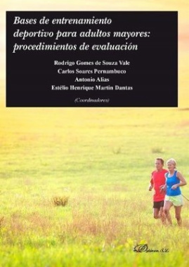 Bases de entrenamiento deportivo para adultos mayores: procedimientos de evaluación
