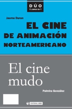 El cine de animación norteamericano y El cine mudo