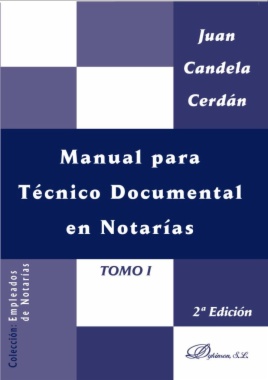 Manual para técnico documental en notarías : Tomo I