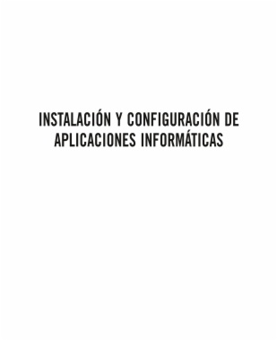 Instalación y configuración de aplicaciones informáticas (MF0221_2)