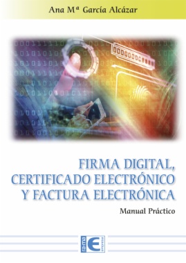Firma digital, certificado electrónico y factura electrónica