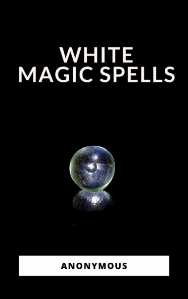 White Magic Spells