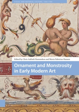 Ornament and Monstrosity in Early Modern Art