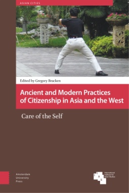 Ancient and Modern Practices of Citizenship in Asia and the West
