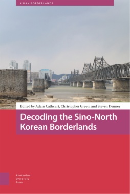 Decoding the Sino-North Korean Borderlands