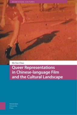 Queer Representations in Chinese-language Film and the Cultural Landscape