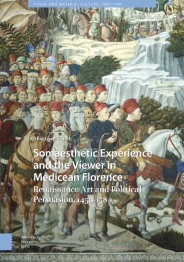 Somaesthetic Experience and the Viewer in Medicean Florence