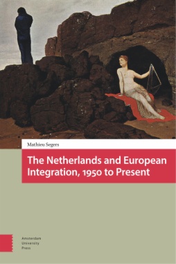 The Netherlands and European Integration, 1950 to Present