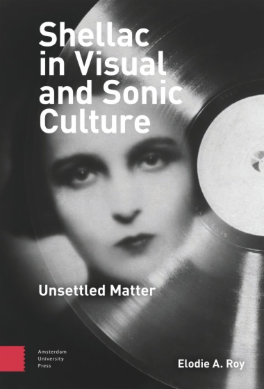 Shellac in Visual and Sonic Culture