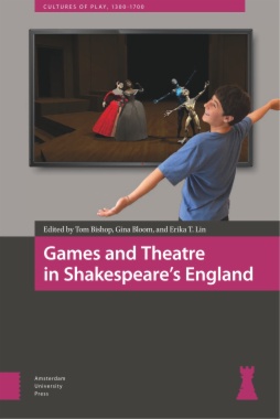 Games and Theatre in Shakespeare's England