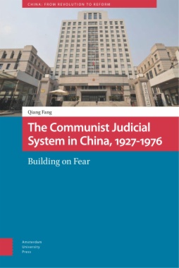 The Communist Judicial System in China, 1927-1976