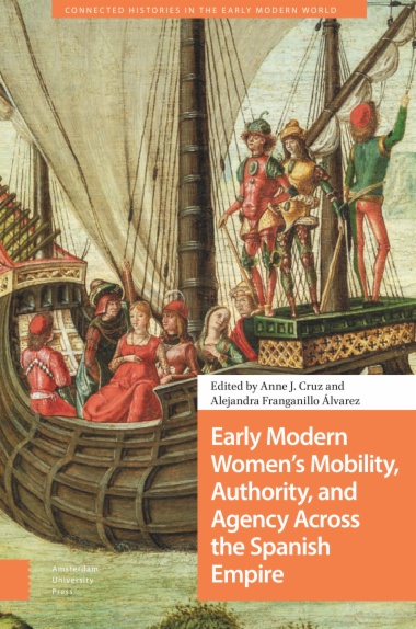 Early Modern Women's Mobility, Authority, and Agency Across the Spanish Empire