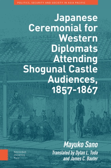 Japanese Ceremonial for Western Diplomats Attending Shogunal Castle Audiences, 1857-1867