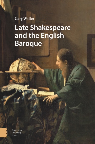 Late Shakespeare and the English Baroque