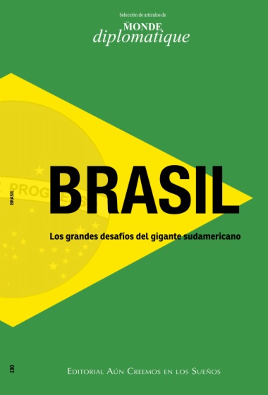 Brasil. Los grandes desafíos del gigante sudamericano