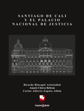Santiago de Cali y el Palacio Nacional de Justicia