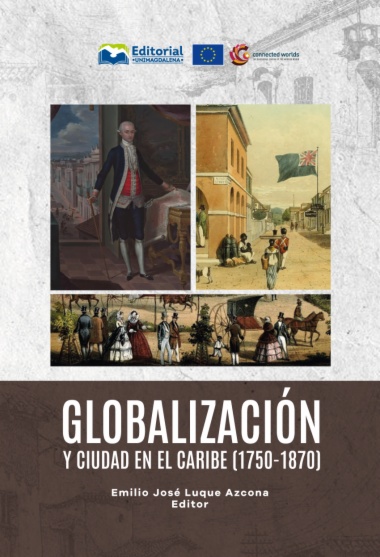 Globalización y ciudad en el Caribe (1750-1870)