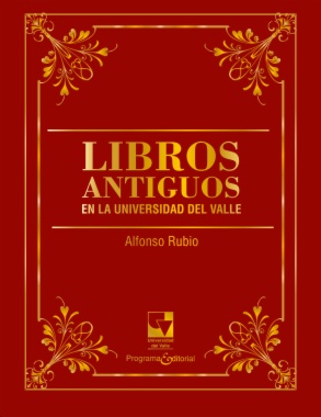 Libros Antiguos en la Universidad del Valle