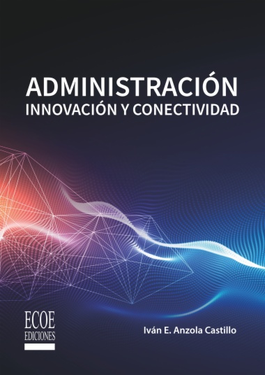 Administración. Innovación y conectividad
