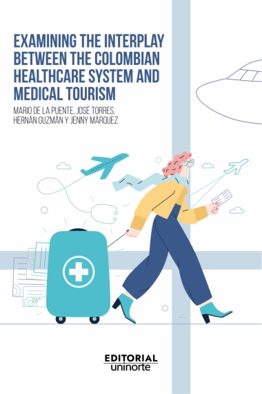 Examining the interplay between the colombian healthcare system and medical tourism