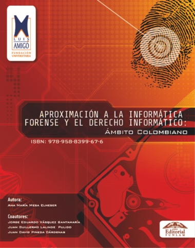 Aproximación a la informática forense y el derecho informático