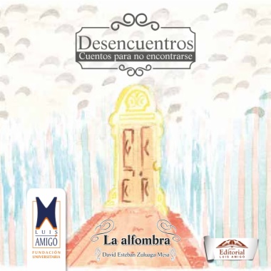 Desencuentros, cuentos para no encontrarse