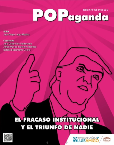 Popaganda: el fracaso institucional y el triunfo de nadie
