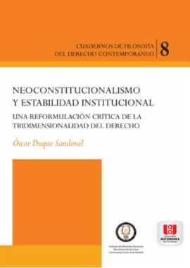 Neoconstitucionalismo y estabilidad institucional: una reformación crítica de la tridimensionalidad del derecho